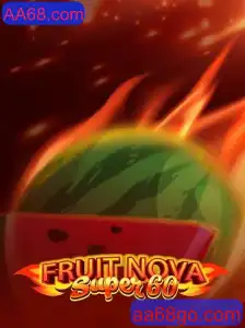 Explorando o Universo de FruitNovaSuper60 no AA68.com